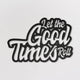 Good Times - Metal Dekorasyon - Northshire